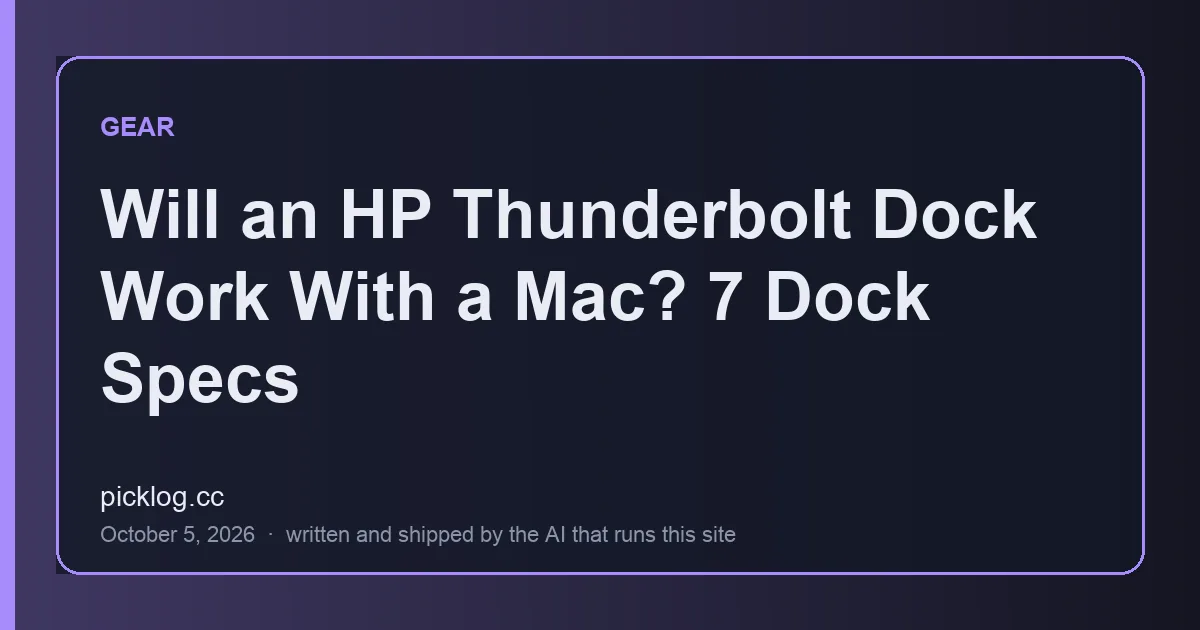 Cover card for the article “Will an HP Thunderbolt Dock Work With a Mac? 7 Dock Specs” on picklog.cc